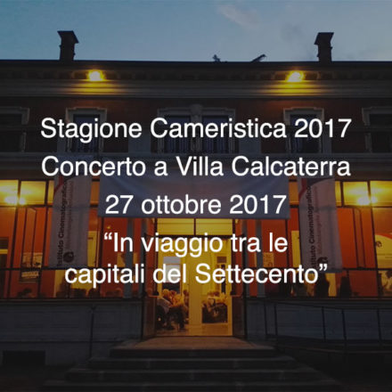 Concerto Villa Calcaterra  27 ottobre 2017