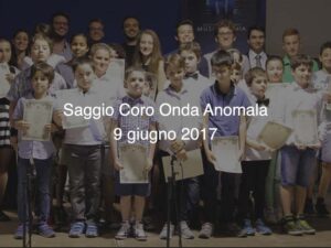 Saggio Coro Onda Anomala