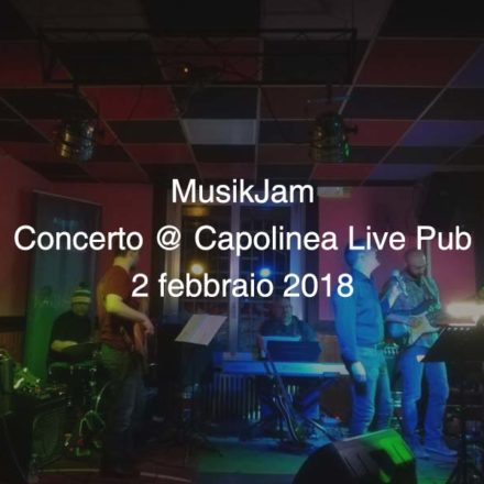 MusikJam 2 febbraio 2018 @ Capolinea Live Pub